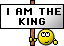 I am the KING :iamtheking: